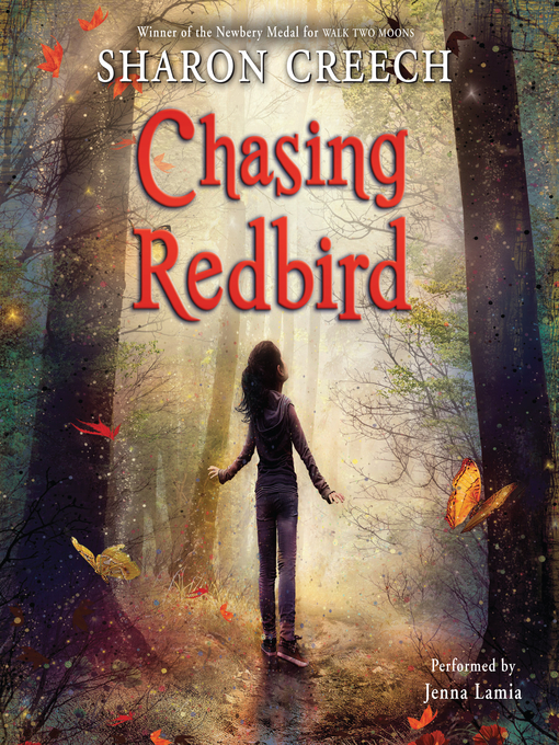 Title details for Chasing Redbird by Sharon Creech - Available